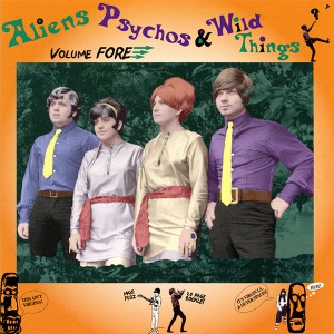 Various ALIENS PSYCHOS & WILD THINGS VOLUME FORE (Arcania International – AI CD #8) USA 2007 CD of mid 60's recordings (	Garage Rock, Psychedelic Rock)